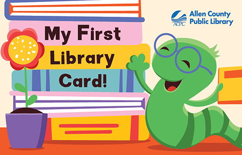 Colorful My First Library Card design featuring a smiling green bookworm beside a stack of books and a flower.